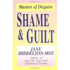 Shame and Guilt: Masters of Disguise