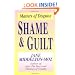 Shame & Guilt: Masters of Disguise