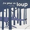 J'AI PEUR DU LOUP