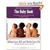 The Baby Book: Everything You Need to Know About Your Baby from Birth to Age Two (Sears Parenting Library)