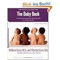 The Baby Book: Everything You Need to Know About Your Baby from Birth to Age Two (Sears Parenting Library)