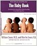 The Baby Book: Everything You Need to Know About Your Baby from Birth to Age Two (Sears Parenting Library)