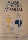 Altar servers manual : (Series 3 Holy Communion service)