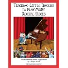 Buy Teaching Little Fingers to Play More Recital Pieces: Mid-Elementary Level by Carolyn Miller