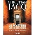 Le myst�re des hi�roglyphes : La cl� de l'Egypte ancienne