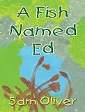 A Fish Named Ed