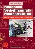 Handbuch Verkehrsunfallrekonstruktion