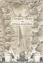 L'imagerie romane de l'Entre-deux-Mers : L'iconographie raisonn&eacute;e de tous les &eacute;difices romans de l'Entre-deux-Mers