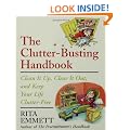 The Clutter-Busting Handbook: Clean It Up, Clear It Out, and Keep Your Life Clutter-Free