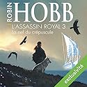 La nef du crépuscule (L'assassin royal 3) | Livre audio Auteur(s) : Robin Hobb Narrateur(s) : Sylvain Agaësse