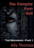 The Vampire from Hell (Part 1) - The Beginning