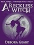 A Reckless Witch (A Modern Witch Series: Book 3)