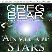 Anvil of Stars: A Sequel to The Forge of God | [Greg Bear]