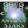 Anvil of Stars: A Sequel to The Forge of God