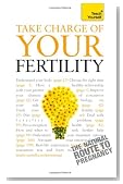 Take Charge of Your Fertility (Teach Yourself)