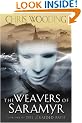 The Weavers Of Saramyr: Book One of the Braided Path: Weavers of Saramyr Bk. 1 (Gollancz S.F.)