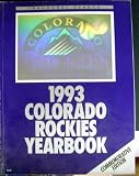 1993 Colorado Rockies Yearbook autographed by Don Baylor (Intials), Brad Ausmus, Charlie Hayes, Darren Holmes, & Curtis Leskanic