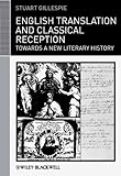 English translation and classical reception : towards a new literary history