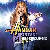 Hannah Montana/Miley Cyrus: Best of Both Worlds in Concert