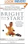 Bright from the Start: The Simple, Science-Backed Way to Nurture Your Child's Developing Mindfrom Birth to Age 3