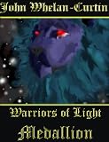 Warriors of Light: Medallion
