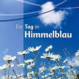 Ein Tag in Himmelblau - Bernd Brucker