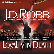 Loyalty in Death: In Death, Book 9 | J. D. Robb