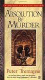 Absolution by Murder (A Sister Fidelma Mystery) (Mystery of Ancient Ireland)