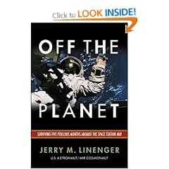 Off the Planet: Surviving Five Perilous Months Aboard the Space Station Mir