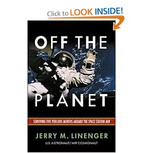 Off the Planet: Surviving Five Perilous Months Aboard the Space Station Mir