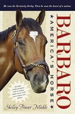 Barbaro: America's Horse