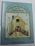 George and Matilda Mouse and the floating school