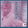 Bernstein: Jeremiah's Symphony; The Age of Anxiety; I Hate Music!; La bonne Cuisine