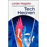 Tech-Heaven (The Nanotech Succession)