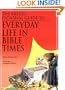 Kregel Pictorial Guide to Everyday Life in Bible Times (Kregel Pictorial Guides) (The Kregel Pictorial Guide Series)