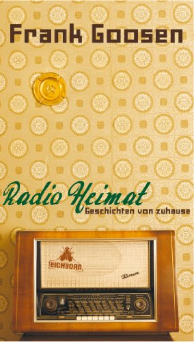 Radio Heimat: Geschichten von zuhause (German Edition)
