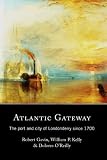 Atlantic gateway : the port and city of Londonderry since 1700