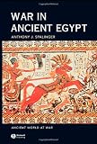War in Ancient Egypt: The New Kingdom (Ancient World at War)