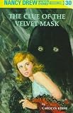 The Clue of the Velvet Mask