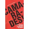 Camarades ! : La naissance du parti communiste en France