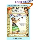 Buy Rise Up Singing: The Group Singing Songbook (15th Anniversary Edition) made by Pete Seeger, Peter Blood, Annie Patterson, and Kore Loy McWhirter now!