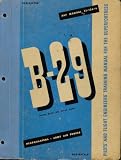 Boeing B-29 Aircraft Pilot Training Manual (B-29)