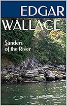 Sanders of the River (Annotated) Sanders of the River (Annotated)