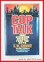 Cop Talk: True Detective Stories from the Nypd