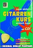 Produkt-Bild: Gitarrenkurs super einfach(+CD) und Plektrum. ABC der Songbegleitung/Playback/Stimm-CD/Grifftabelle