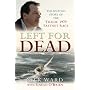 Left for Dead: The Untold Story of the Tragic 1979 Fastnet Disaster