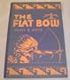 The Flat Bow