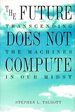 The Future Does Not Compute