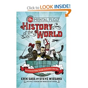 The Mental Floss History of the World - Erik Sass