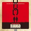 Quentin Tarantino's Django Unchained Original Motion Picture Soundtrack [Explicit] [+digital booklet]
